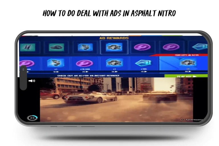 HOW DO YOU DEAL WITH IN-GAME ADVERTISEMENTS IN ASPHALT NITRO?