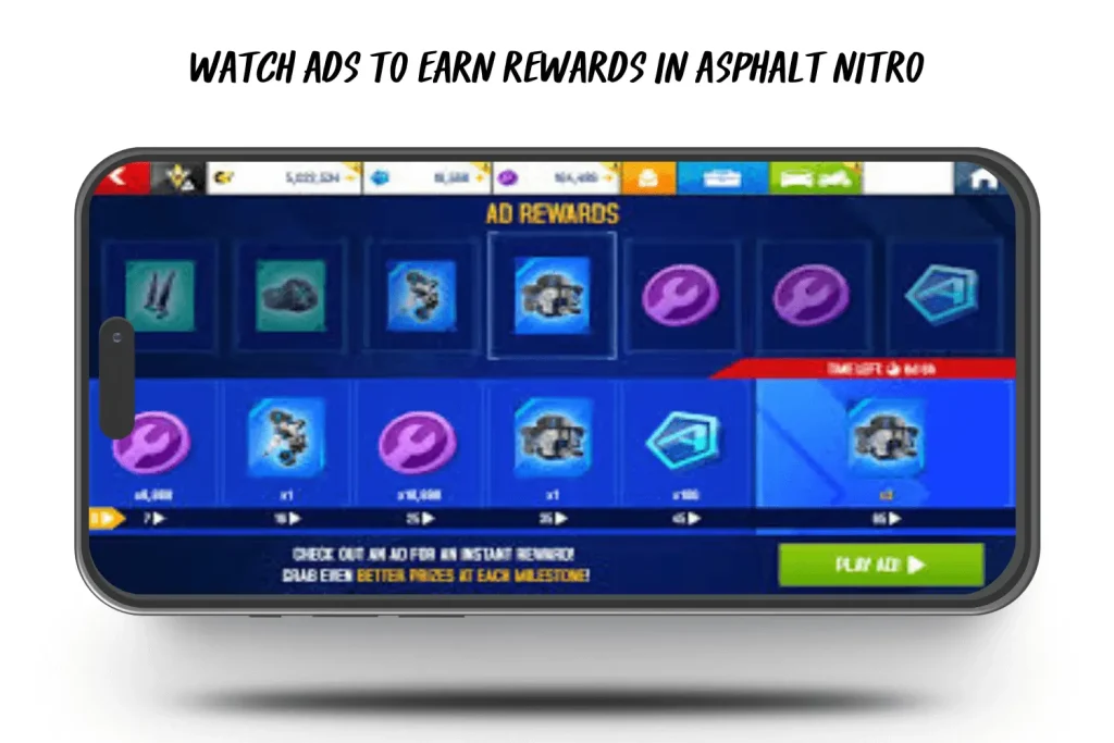 Watch ads to earn rewards in asphalt nitro